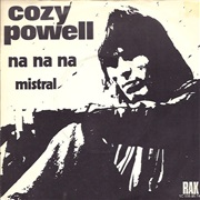 Na Na Na ..  Cozy Powell
