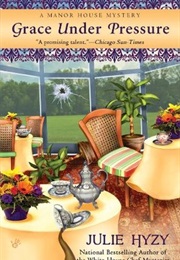 Grace Under Pressure (Julie Hyzy)