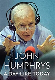 A Day Like Today (John Humphrys)