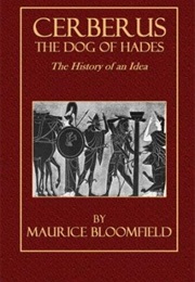 Cerebus, the Dog of Hades the History of an Idea (Maurice Bloomfield)