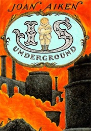 Is Underground (Joan Aiken)