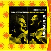 Ella Fitzgerald and Billie Holiday - At Newport
