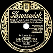 St. Louis Blues - Mills Brothers