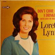 Loretta Lynn - Don't Come Home a Drinkin' (With Lovin' on Your Mind)