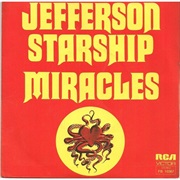 Miracles - Jefferson Starship