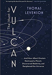 The Hunt for Vulcan (Thomas Levenson)