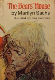 The Bears&#39; House (Marilyn Sachs)