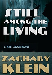 Still Among the Living (Zachary Klein)