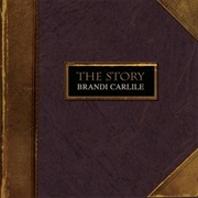The Story - Brandi Carlile