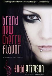 Brand New Cherry Flavor