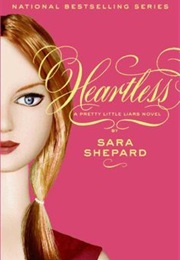 Pretty Little Liars Heartless (Sara Shepard)