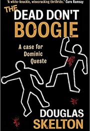The Dead Don't Boogie (Douglas Skelton)