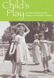 Child's Play (Kate Darian-Smith & June Factor)