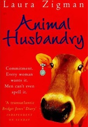 Animal Husbandry (Laura Zigman)