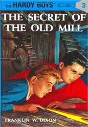 The Secret of the Old Mill (Franklin Dixon)
