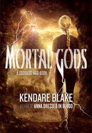 Mortal Gods (Kendare Blake)