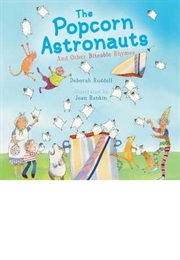 The Popcorn Astronauts: And Other Biteable Rhymes (Deborah Ruddell)
