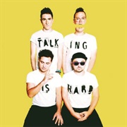 Talking Is Hard (Walk the Moon, 2014)
