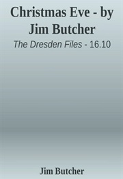 "Christmas Eve" (Jim Butcher)