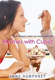 Rhymes With Cupid (Anna Humphrey)