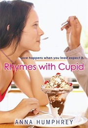 Rhymes With Cupid (Anna Humphrey)