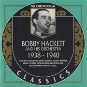 Bobby Hackett ‎– 1938-1940