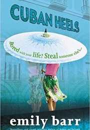 Cuban Heels (Emily Barr)