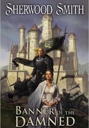 Banner of the Damned (Sherwood Smith)