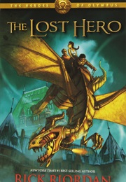 The Heroes of Olympus: The Lost Hero (Rick Riordan)