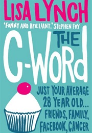 The C Word (Lisa Lynch)