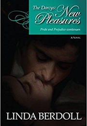 The Darcys New Pleasure (Linda Berdoll)
