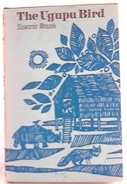 The Ugupu Bird (Slawomir Mrozek)