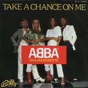Take a Chance on Me - ABBA