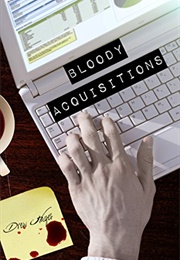 Bloody Acquisitions (Drew Hayes)
