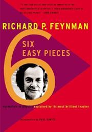 SIX EASY PIECES by Richard P. Feynman