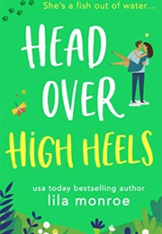 Head Over High Heels (Lila Monroe)