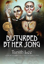 Disturbed by Her Song Disturbed by Her Song (Tanith Lee)