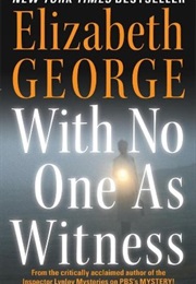 With No One as Witness (Elizabeth George)