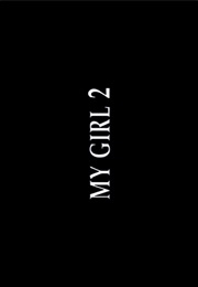 My Girl 2. (1994)