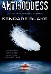 Antigodess (Kendare Blake)