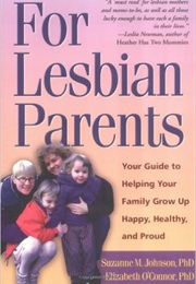 For Lesbian Parents (Suzanne M. Johnson and Elizabeth O'Connor)