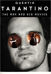 Quentin Tarantino: The Man and His Movies (Jami Bernard)