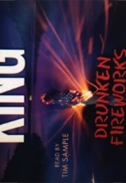 Drunken Fireworks (Stephen King)