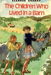 The Children Who Lived in a Barn (Eleanor Graham)