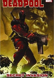 Deadpool Volume 1, Secret Invasion (Daniel Way)