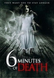 6 Minutes of Death (2013)
