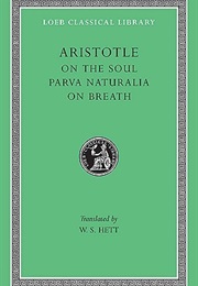 On the Soul &amp; Parva Naturalia &amp; on Breath (Http://D.Gr-Assets.com/Books/1347902184L/406473.Jp)