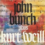 John Bunch Plays Kurt Weill – John Bunch (Chiaroscuro, 1991)