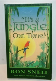 It's a Jungle Out There (Ron Snell)