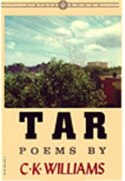 Tar (C. K. Williams)